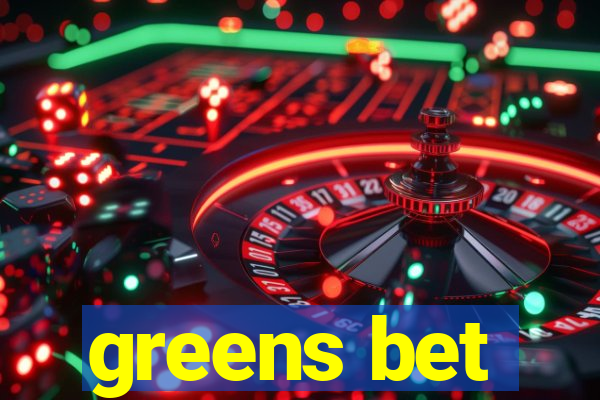 greens bet